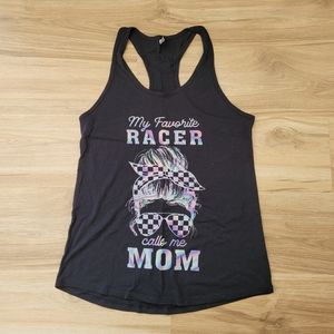 Womens Racerback Black Tee. My favorite racer calls me mom. NWOT